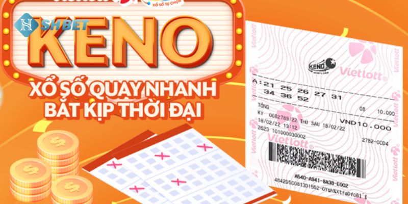 Keno là loại hình được nhiều người lựa chọn tham gia