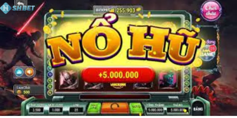 Các game nổ hũ hấp dẫn bởi số lượng thưởng cực khủng