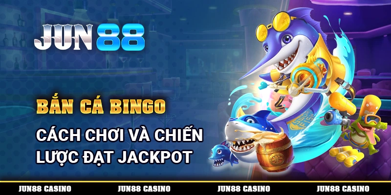 Bắn Cá Bingo