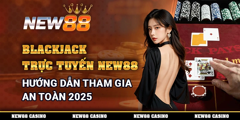 Blackjack Trực Tuyến