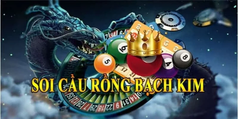 Chỉ dẫn cách soi cầu rồng bạch kim hiệu quả